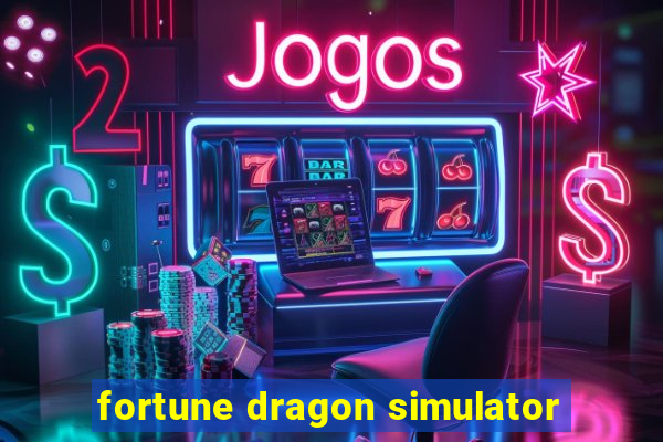 fortune dragon simulator